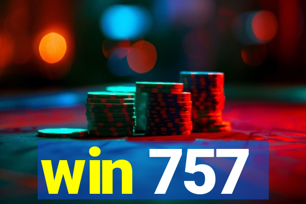 win 757